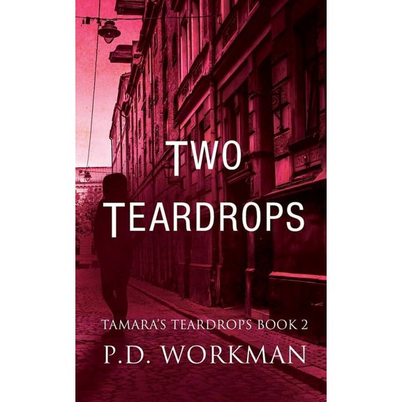 Tamara's Teardrops Two Teardrops, Book 2, (Paperback)
