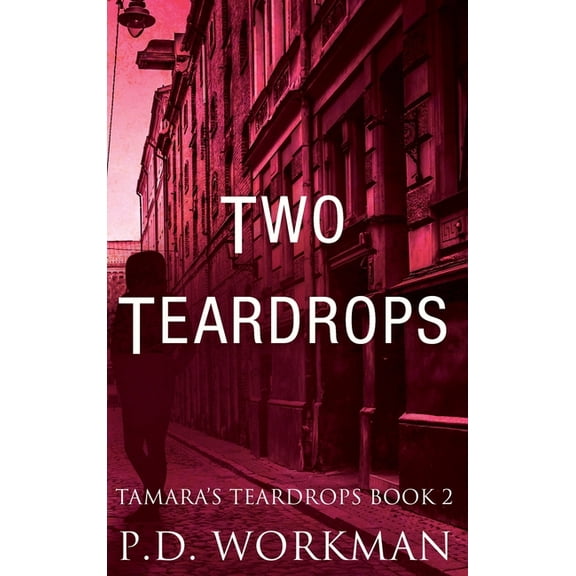 Tamara's Teardrops Two Teardrops, Book 2, (Hardcover)