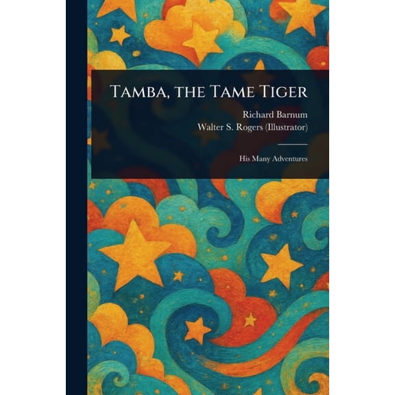 Tamba, the Tame Tiger, (Paperback)