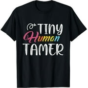 Tamer Daycare Provider Teacher Baby-Sitter Mom T-Shirt