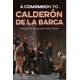thumbnail image 1 of Tamesis Companions A Companion to CalderÃ³n de la Barca, Book 1, (Hardcover), 1 of 1