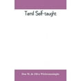 thumbnail image 1 of Tamil self-taught: (in roman characters) with English phonetic pronunciation, (Paperback), 1 of 1