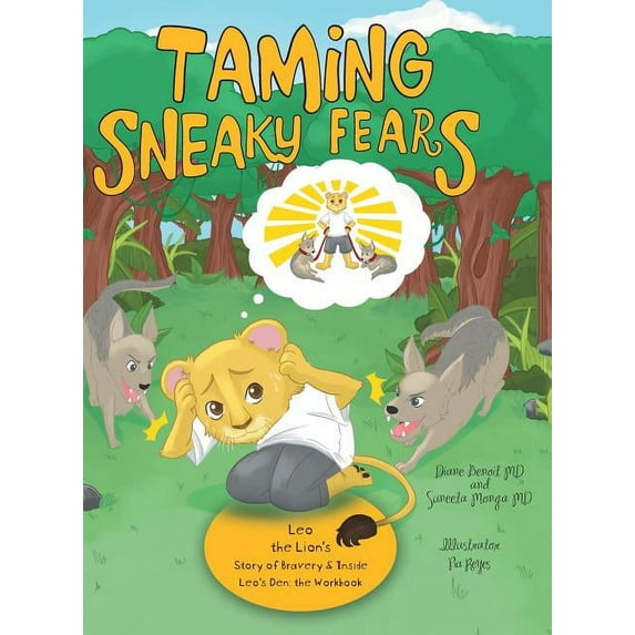 Taming Sneaky Fears: Leo the Lion's Story of Bravery & Inside Leo's Den: the Workbook, (Hardcover)