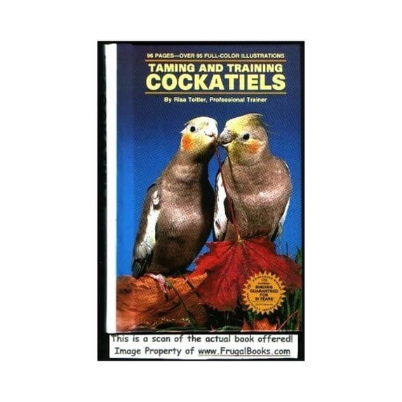 Pre-Owned Taming/Training Cockatiels (Hardcover) 0866227601 9780866227605