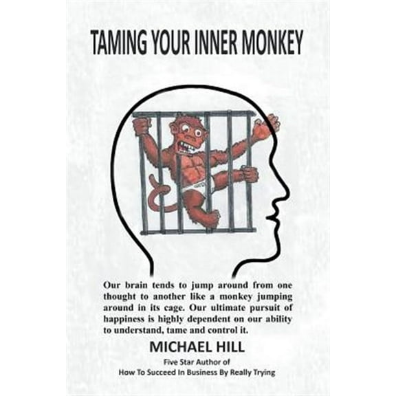 Taming Your Inner Monkey (Paperback)