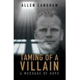thumbnail image 1 of Taming of a Villain: A message of hope, 1 of 2