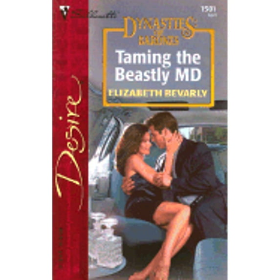 Pre-Owned Taming the Beastly MD (Dynasties: The Barones) (Mass Market Paperback) 0373765010 9780373765010