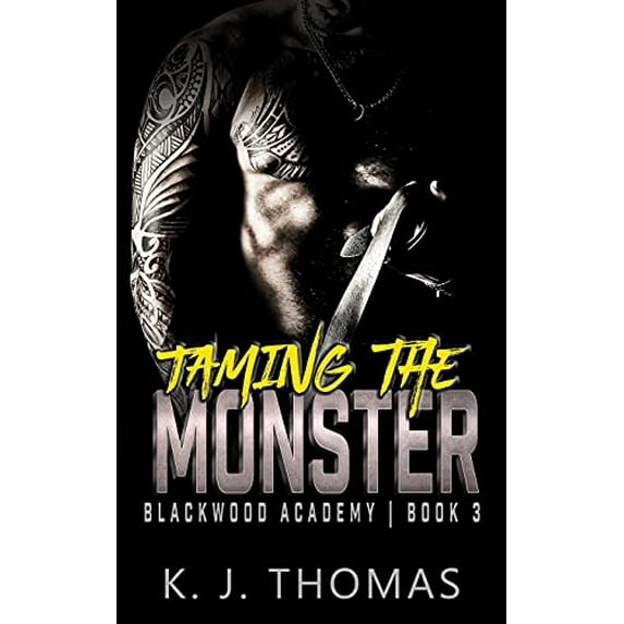 Pre-Owned Taming the Monster: A High School Bully Romance (3) (Blackwood Academy) Paperback