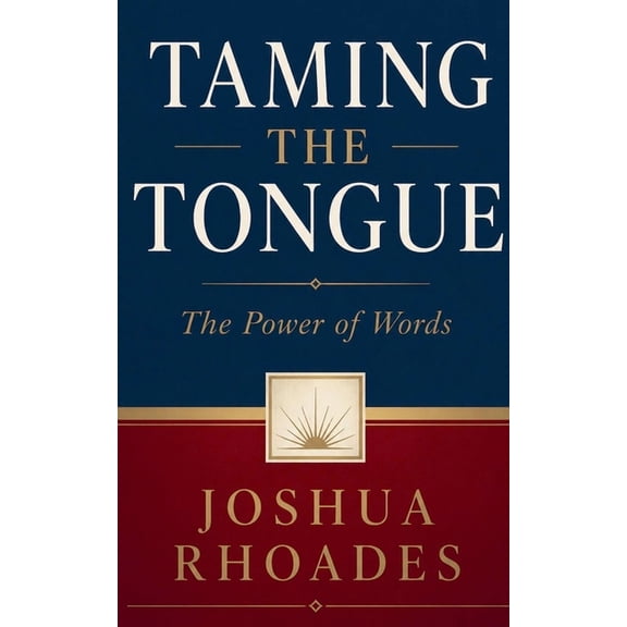 Taming the Tongue - The Power of Words, (Paperback)