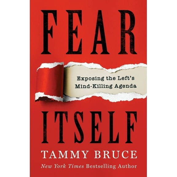 Pre-Owned Fear Itself: Exposing the Left's Mind-Killing Agenda (Hardcover) 0063228521 9780063228528