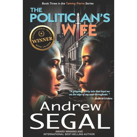Tammy Pierre Murder Mystery Thrillers The Politician's Wife: A Tammy Pierre Murder Mystery Thriller, (Paperback)