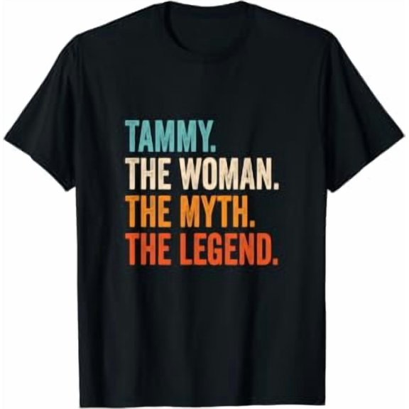 Tammy The Woman The Myth The Legend First Name Tammy T-Shirt