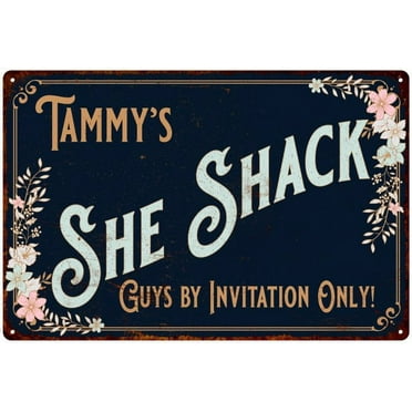 Tammy's SHE SHACK Sign Metal Wall Decor 8 x 12 High Gloss Metal 208120060078