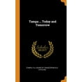 thumbnail image 1 of Tampa ... Today and Tomorrow (Hardcover), 1 of 1