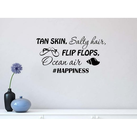 Tan Skin Salty Hair flip Flops Ocean air 23 x 12 Vinyl Wall Quote Decal Sticker Beach Salt Decor Motivational Inspirational Decorative Lettering