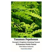 Tanaman Pepohonan Pencegah Dan Penghalau Gelombang Tsunami Di Kawasan Pesisir Pantai Edisi Bahasa Indonesia Hardcover Ve, Hardcover