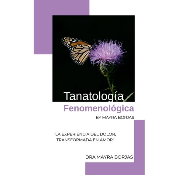 Tanatologa Fenomenolgica by Mayra Borjas, (Paperback)