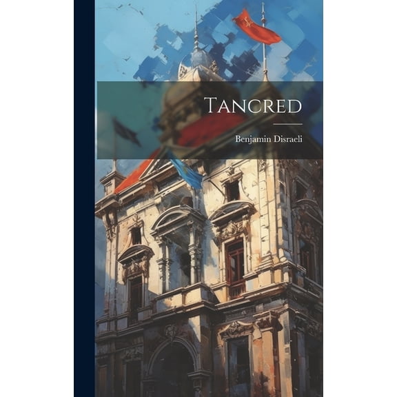 Tancred (Hardcover)