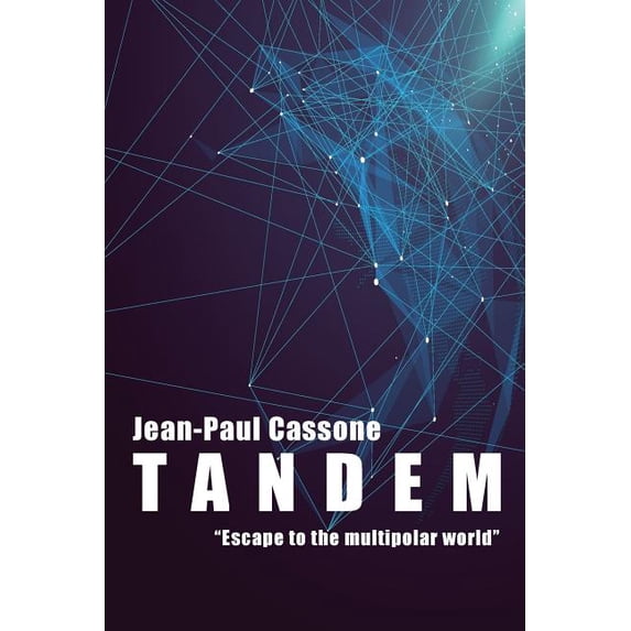 Tandem "Escape to the Multipolar World"