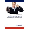 thumbnail image 1 of Tangible Lighting Controls (Paperback), 1 of 1