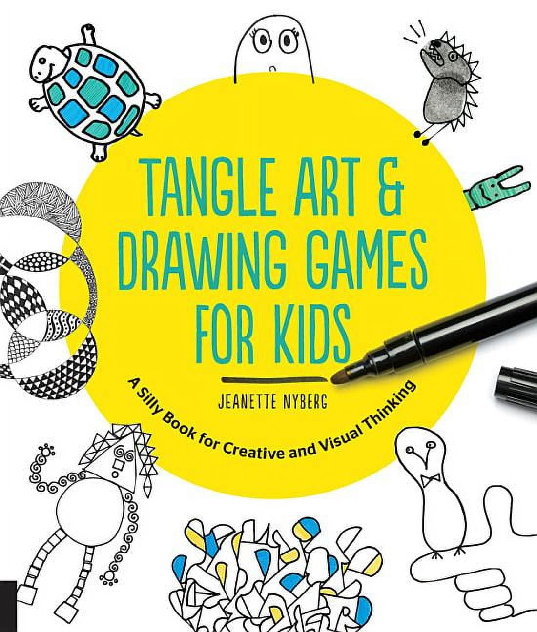 Tangle Art and Drawing Games for Kids: A Silly Book for Creative and Visual Thinking [Book]