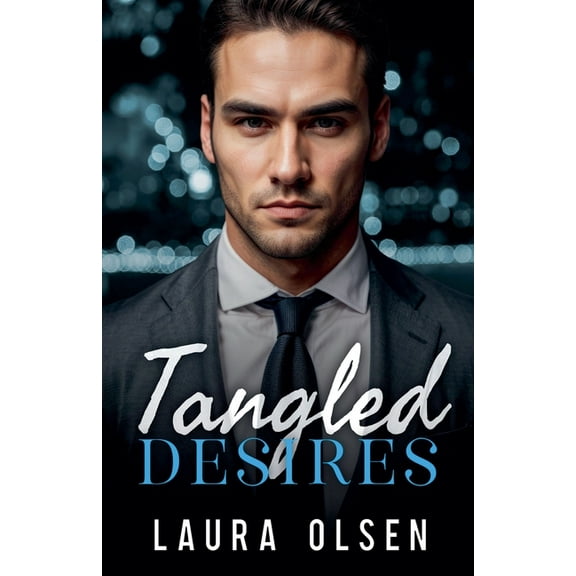 Tangled Desires: Billionaire Romance, (Paperback)