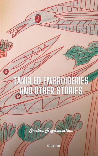 Tangled Embroideries and Other Stories, (Paperback)