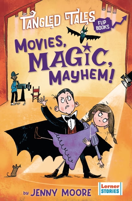 Tangled Tales Flip Books Movies, Magic, Mayhem! / Bites, Camera, Action!, (Hardcover)
