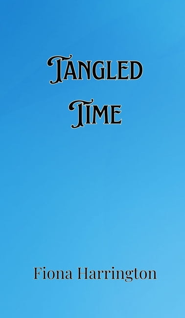 Tangled Time, (Hardcover) - Walmart.com