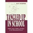 thumbnail image 1 of Pre-Owned Tangled Up in School: Politics, Space, Bodies, and Signs in the Educational Process (Paperback) 080582653X 9780805826531, 1 of 1