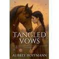 thumbnail image 1 of Tangled Vows, (Paperback), 1 of 1