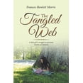 thumbnail image 1 of The Tangled Web: A Little Girl's Struggle to Overcome Racism and Poverty, (Paperback), 1 of 1