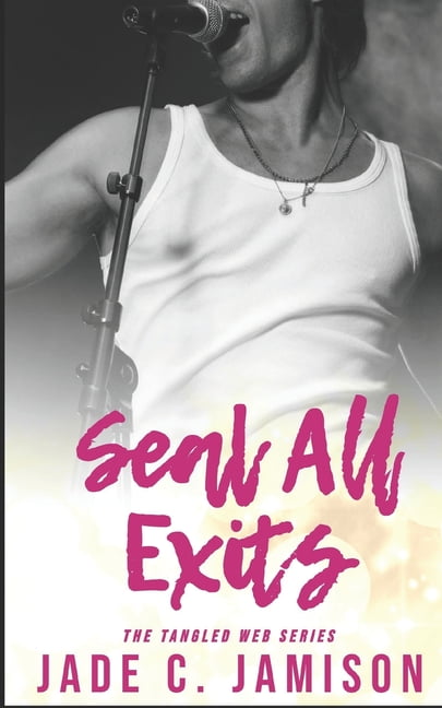Tangled Web Rockstar Romance Seal All Exits: Rockstar Romance, Book 4, (Paperback)