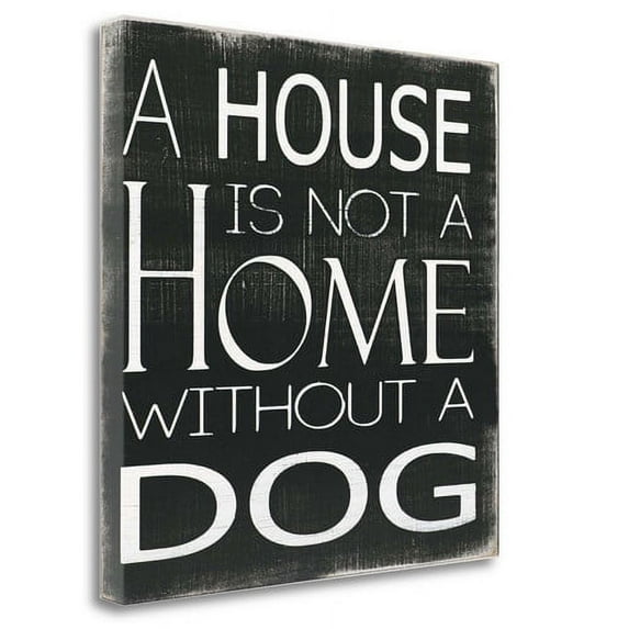 Tangletown Fine Art 'Without a Dog' Textual Art on Wrapped Canvas