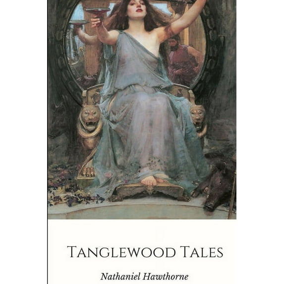 Tanglewood Tales, (Paperback)