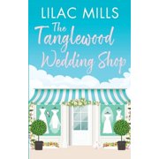 Tanglewood Village The Tanglewood Wedding Shop, Book 3, Paperback