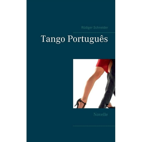 Tango Português : Novelle (Paperback)