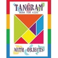 thumbnail image 1 of Tangram Book for Kids with Objects : 67 Tangrams for Kids Puzzles with Misc Objects, Tangram Puzzle for Kids (Paperback), 1 of 1