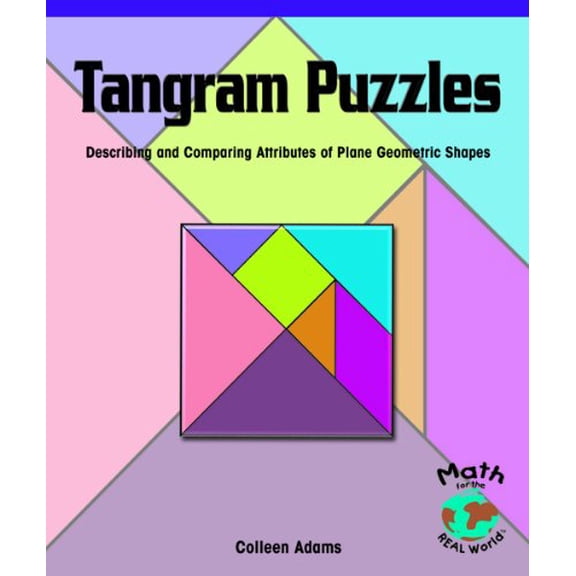 Pre-Owned Tangram Puzzles : Describing and Comparing Attributes of Plane Geometric Shapes 9780823989768
