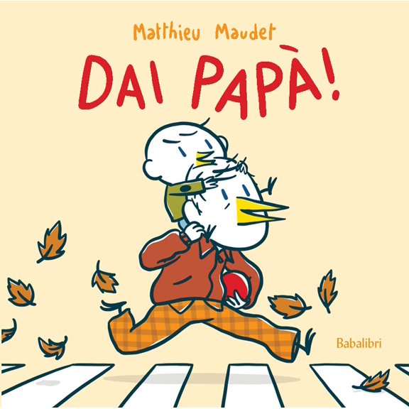 Tanguy Babled,Matthieu Maudet DAI PAPA'! (Hardcover)