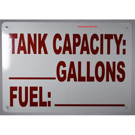 Tank Capacity Sign, Engineer Grade Reflective Aluminum Sign (White,Aluminum 7X10)(ref-2022-4)