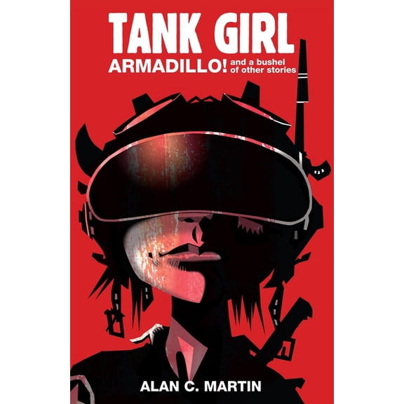 Tank Girl: Tank Girl Armadillo! : A Novel (Paperback)