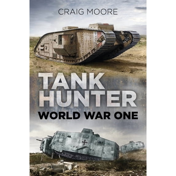Tank Hunter : World War One (Paperback)