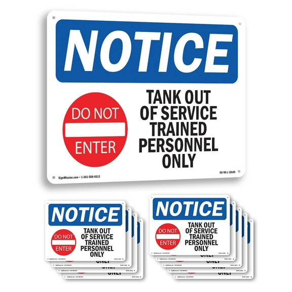 Tank Out Of Service Trained OSHA Notice Rigid Plastic Sign 14 Inch x 10 Inch - 10 Pack