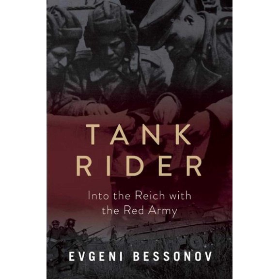 Tank Rider : Into the Reich with the Red Army (Hardcover)
