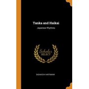 Tanka and Haikai Japanese Rhythms Hardcover