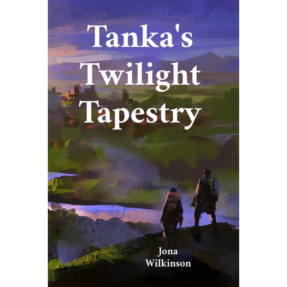 Tanka's Twilight Tapestry: Contemplating Life's Ephemeral Nature in Concise Poems, (Paperback)
