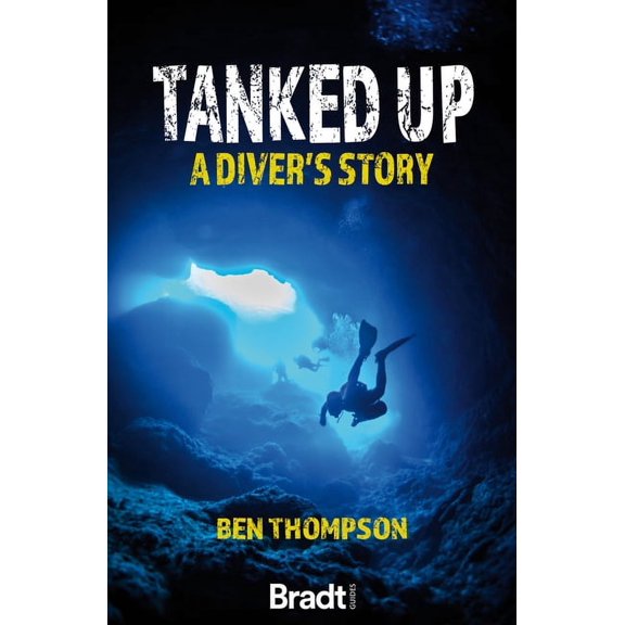 Tanked Up : A Diver's Story (Edition 1) (Paperback)