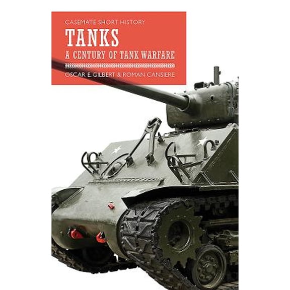 Pre-Owned Tanks: A Century of Tank Warfare (Paperback) 1612004903 9781612004907