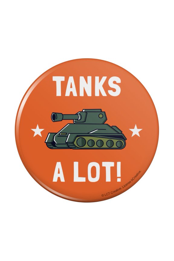 Tanks A Lot Thanks Funny Humor Pinback Button Pin